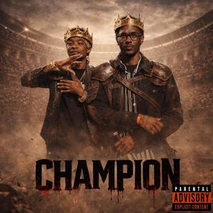Champion (feat. Ebleezy) (Explicit)