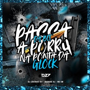 PASSA A PORR4 DA BCT NA PONTA DA GLOCK (Explicit)