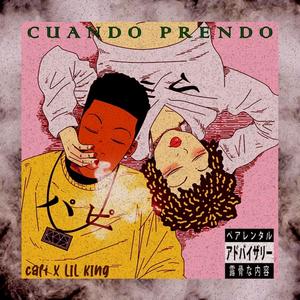 Cuando prendo (feat. cali.wo) [Explicit]