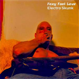 FOXY FOOL LOVE