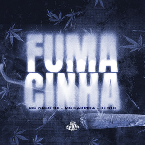 Fumacinha (Explicit)