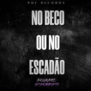 No Beco ou Escadão (Explicit)