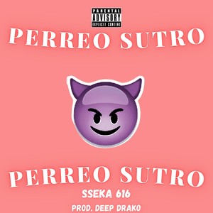 Perreo Sutro (Explicit)