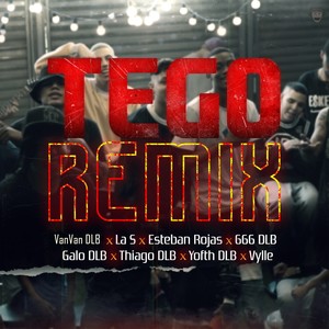 Tego (Remix) [Explicit]