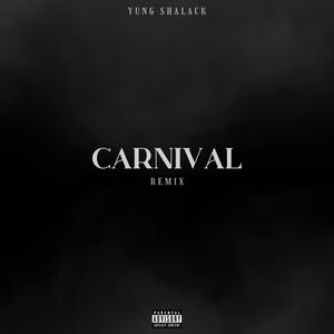 Carnival (Remix) [Explicit]