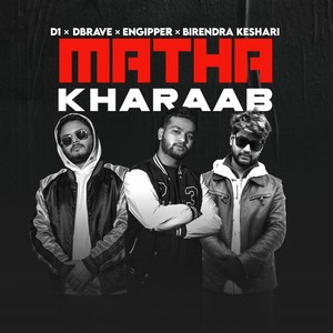 Matha Kharaab (Explicit)