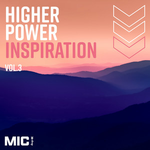 Higher Power Inspiration Vol 3