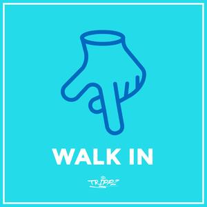Walk In (Explicit)