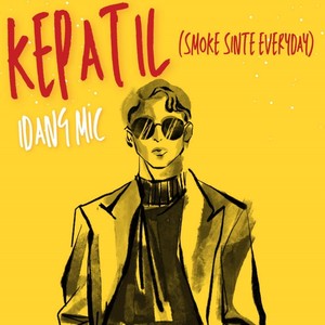 Kepatil (Smoke Sinte Everyday 1)