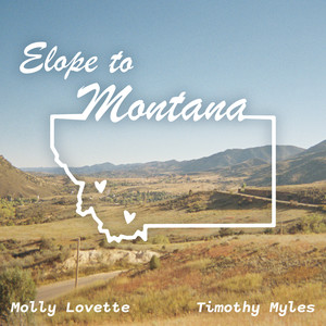 Elope to Montana (feat. Molly Lovette)