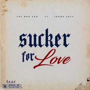 Sucker for Love (Explicit)