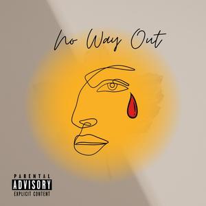 No Way Out (feat. Riverside Sherwood) (Explicit)