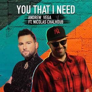 You That I Need (feat. Nicolas Chalhoub)