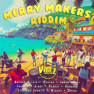 Merry Makers Riddim