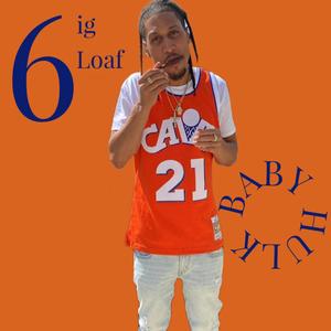 6ig Loaf (Explicit)