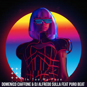 In Too My Face (Extended Mix)