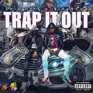 Trap It Out (Explicit)