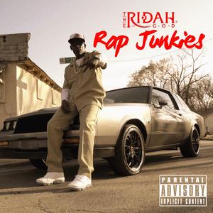 The Ridah G.O.D - Rap Junkies (Solo Edit) (Explicit)