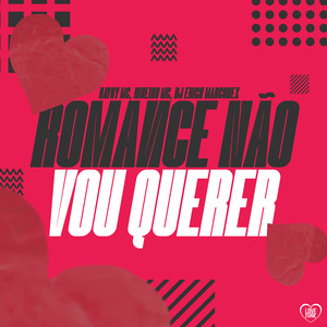 Romance Não Vou Querer (Explicit)