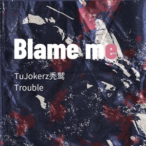 Bleam me(feat Trouble)