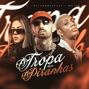 Tropa das Piranhas (Explicit)