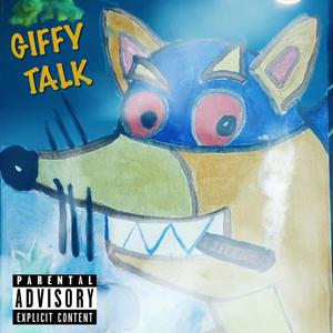 Giffy Talk (Explicit)