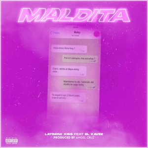 MALDITA (feat. El Xavez) [Explicit]