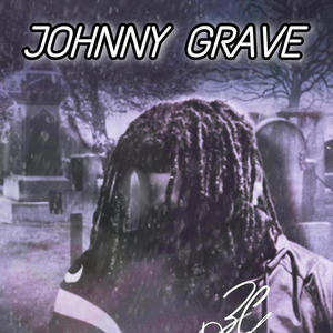 Johnny Grave (Explicit)