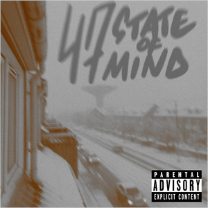 47 State of Mind (Explicit)