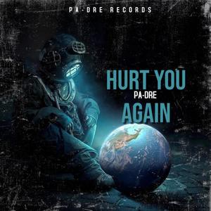 Hurt You Again (Explicit)