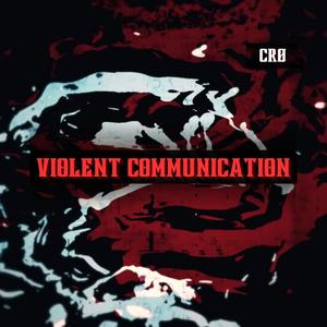 VIOLENT COMMUNICATION (ORIGINAL MIX)