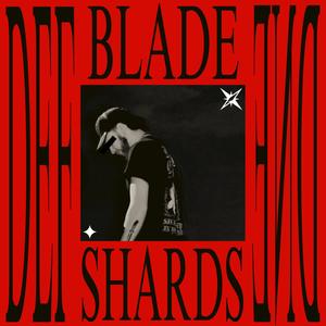 BLADE SHARDS (Explicit)