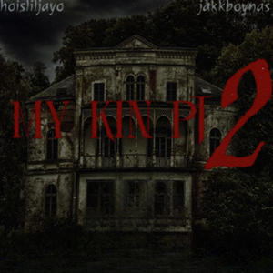 My Kin 2 (Explicit)