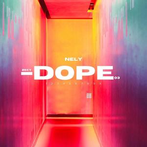 Nely - Dope (Explicit)