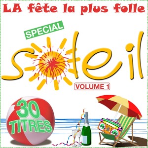 La fête la plus folle, vol. 1 (Spécial soleil  90's Mix)