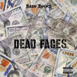 Dead Faces (Explicit)