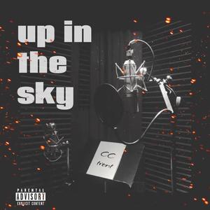 Up In The Sky (Explicit)