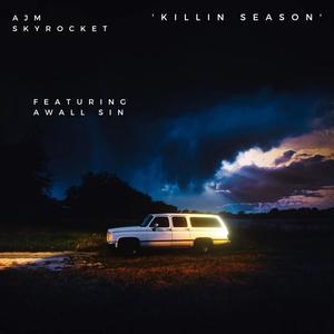 Killin Season (feat. AWALL SIN) [Explicit]