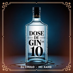 Dose De Gin De 10 (Explicit)