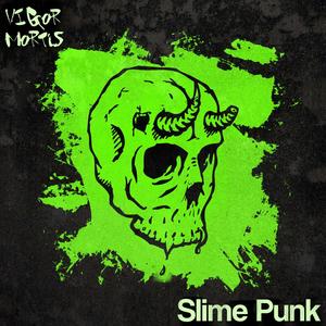 Slime Punk (Explicit)