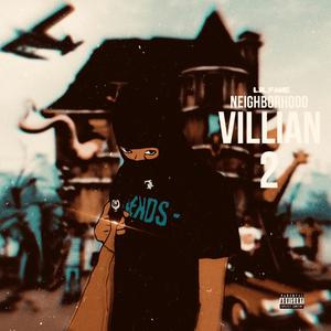 NEIGHBORHOOD VILLIAN 2 (Explicit)