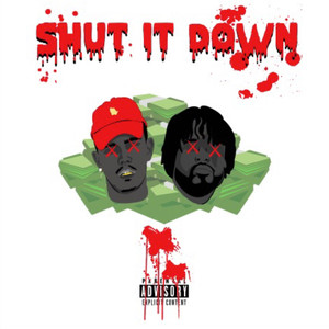 Shut It Down (Explicit)