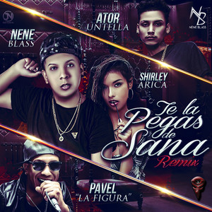 Te La Pegas De Sana (Remix)