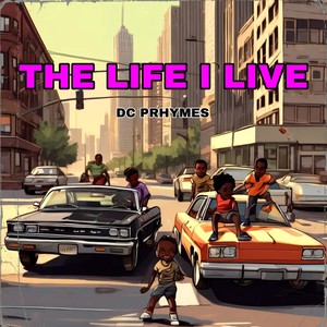 The Life I Live