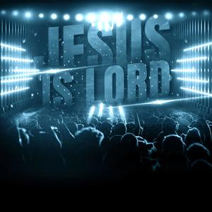 JESUS IS LORD (feat. Johnny The Light Bearer)