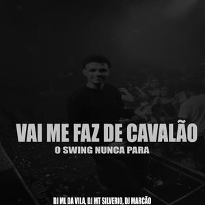 Vai me faz de Cavalão (Explicit)