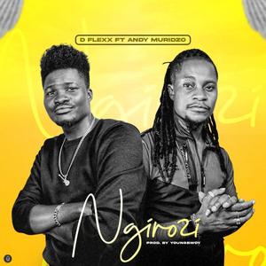 Ngirozi (feat. Andy Muridzo)