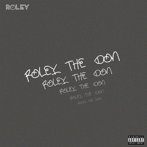 ROLEY THE DON (Explicit)