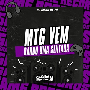 MTG Vem Dando Uma Sentada (Explicit)