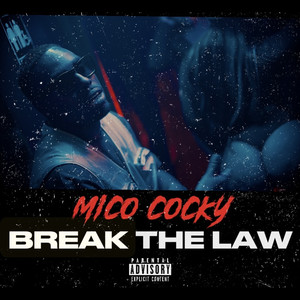 Break the Law (Explicit)